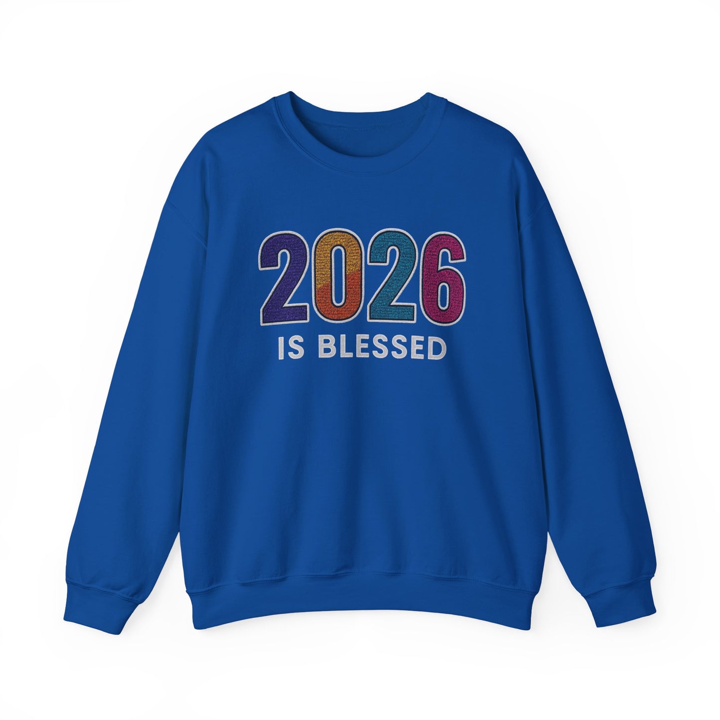 2026 is Blessed - Unisex Sweatshirt