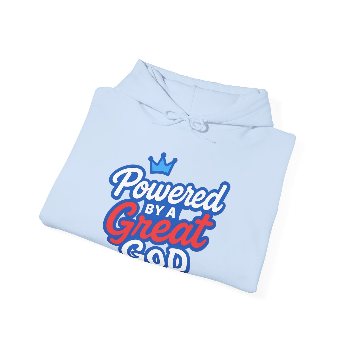 Powered by a Great God - Unisex Hoodie