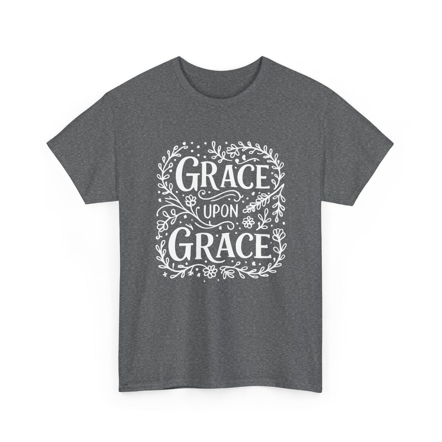 Grace Upon Grace - Unisex T-Shirt