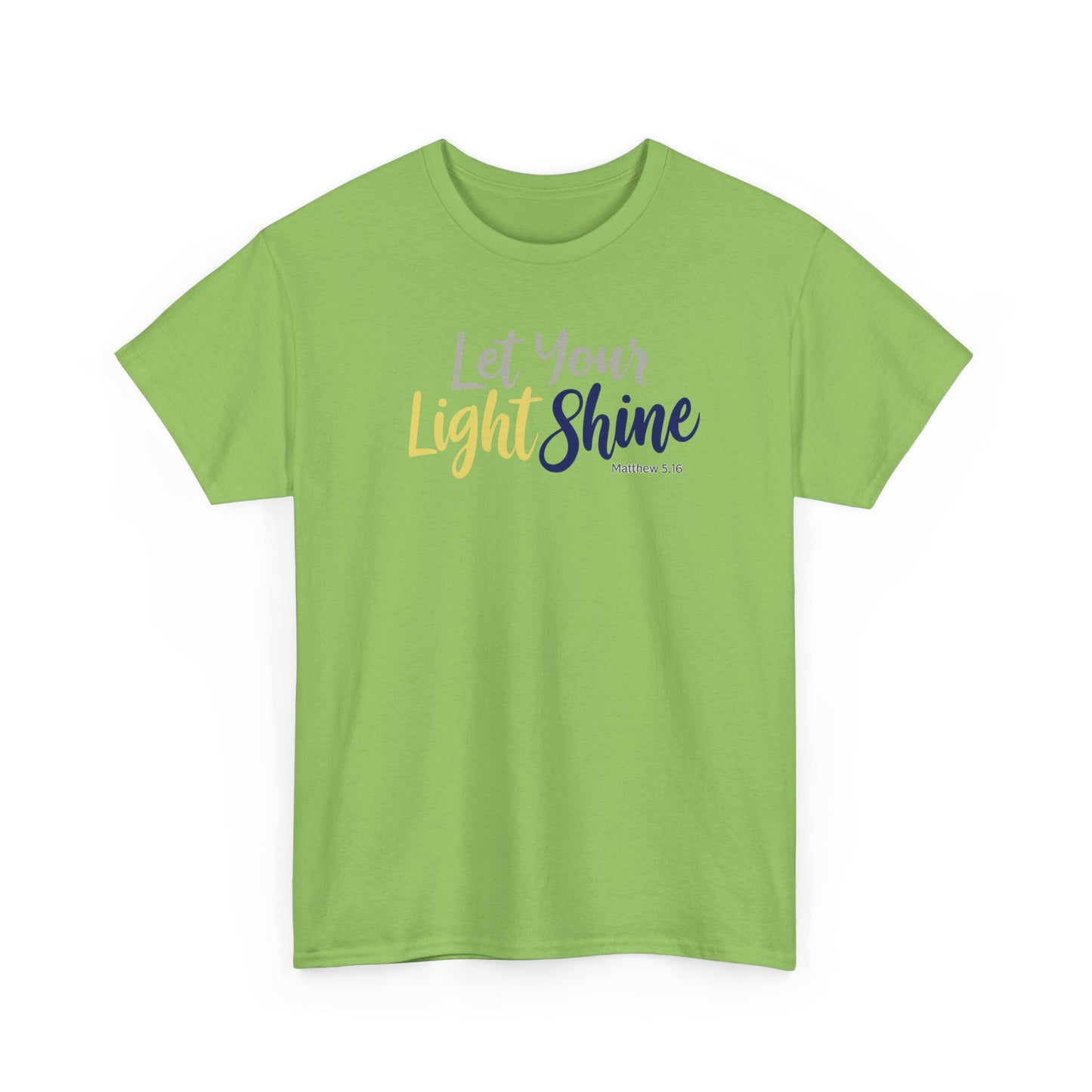 Let Your Light Shine - Unisex T-Shirt (Gildan)