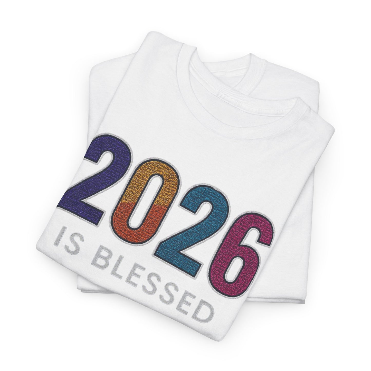 2026 is Blessed - Unisex T-Shirt
