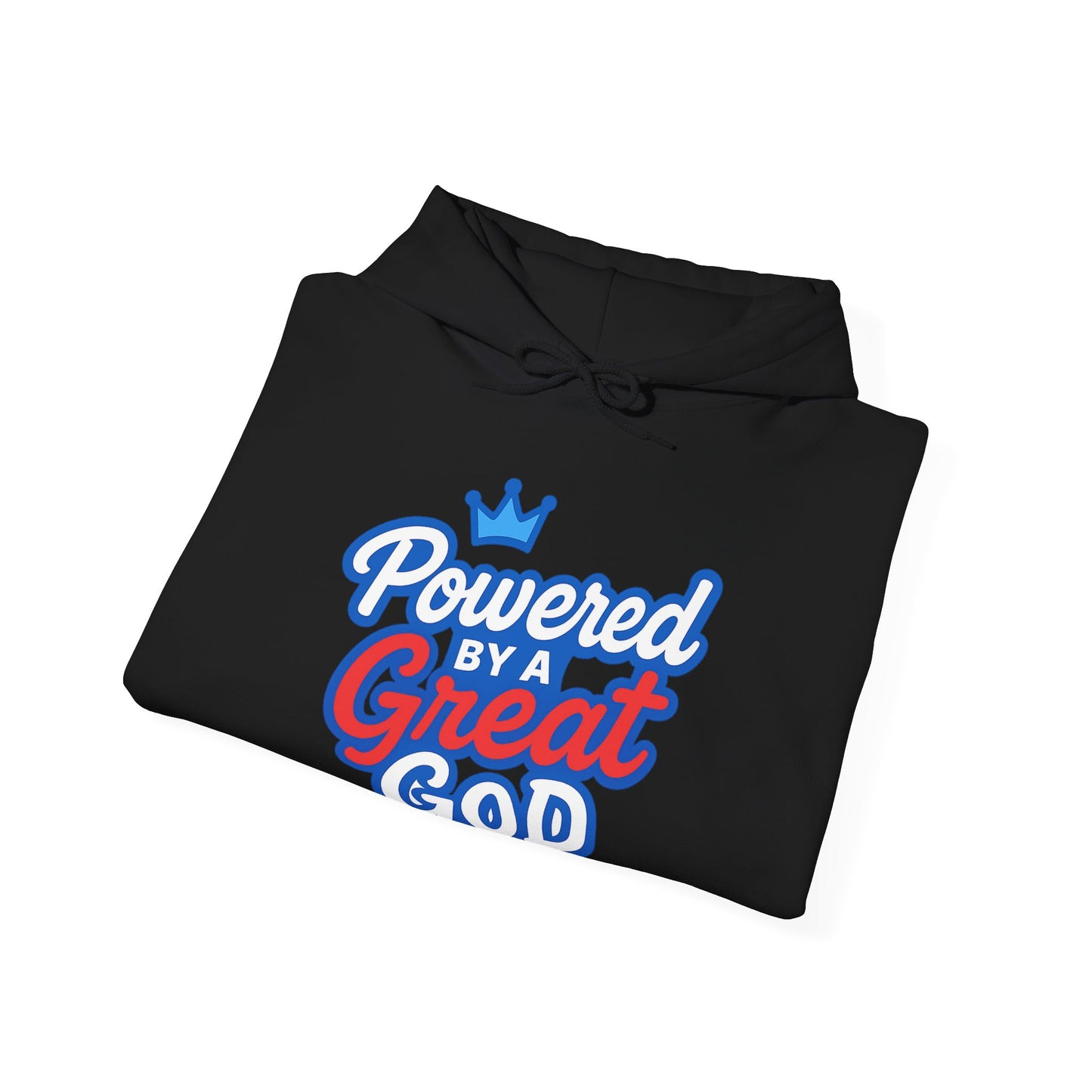 Powered by a Great God - Unisex Hoodie