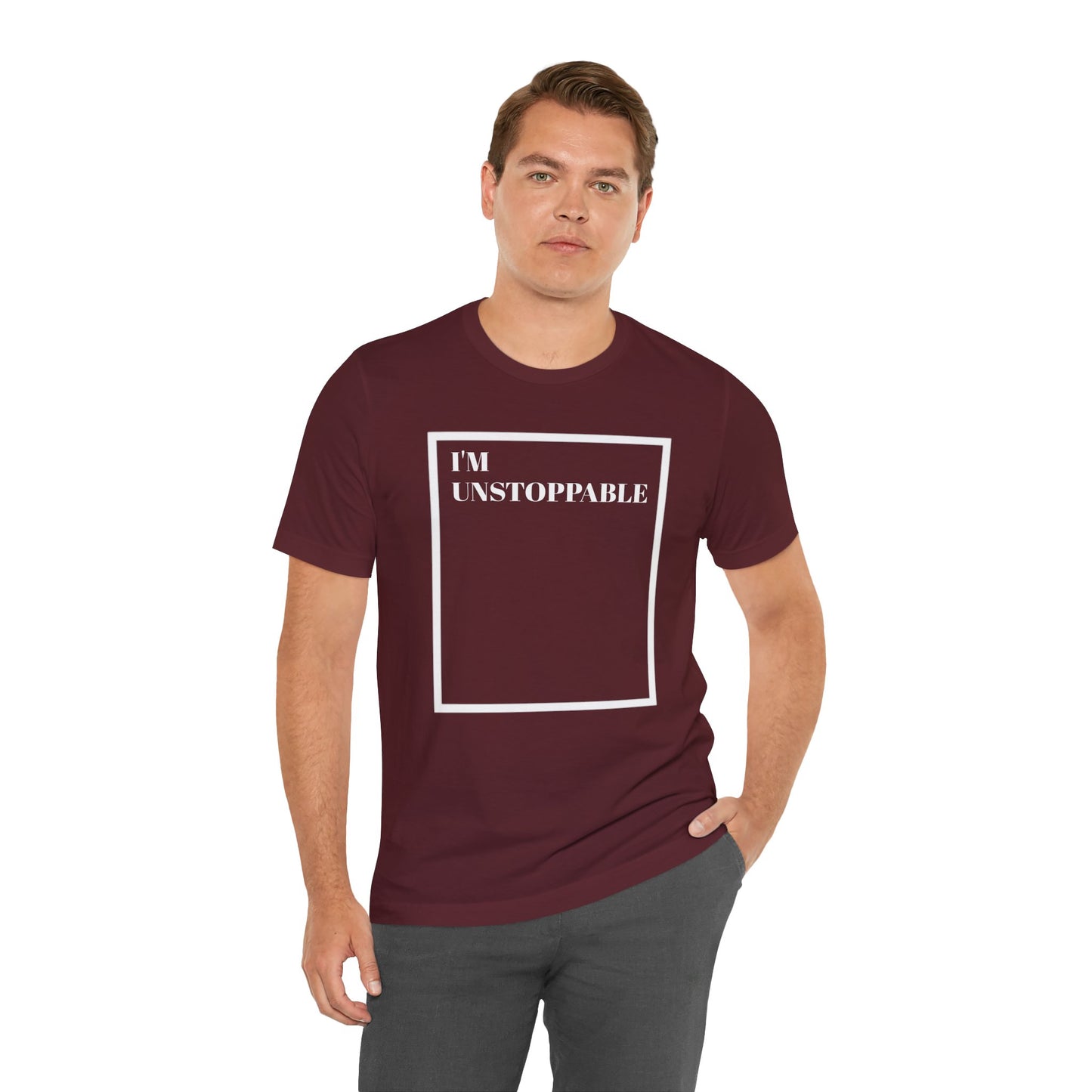 I'm Unstoppable - Unisex T-Shirt
