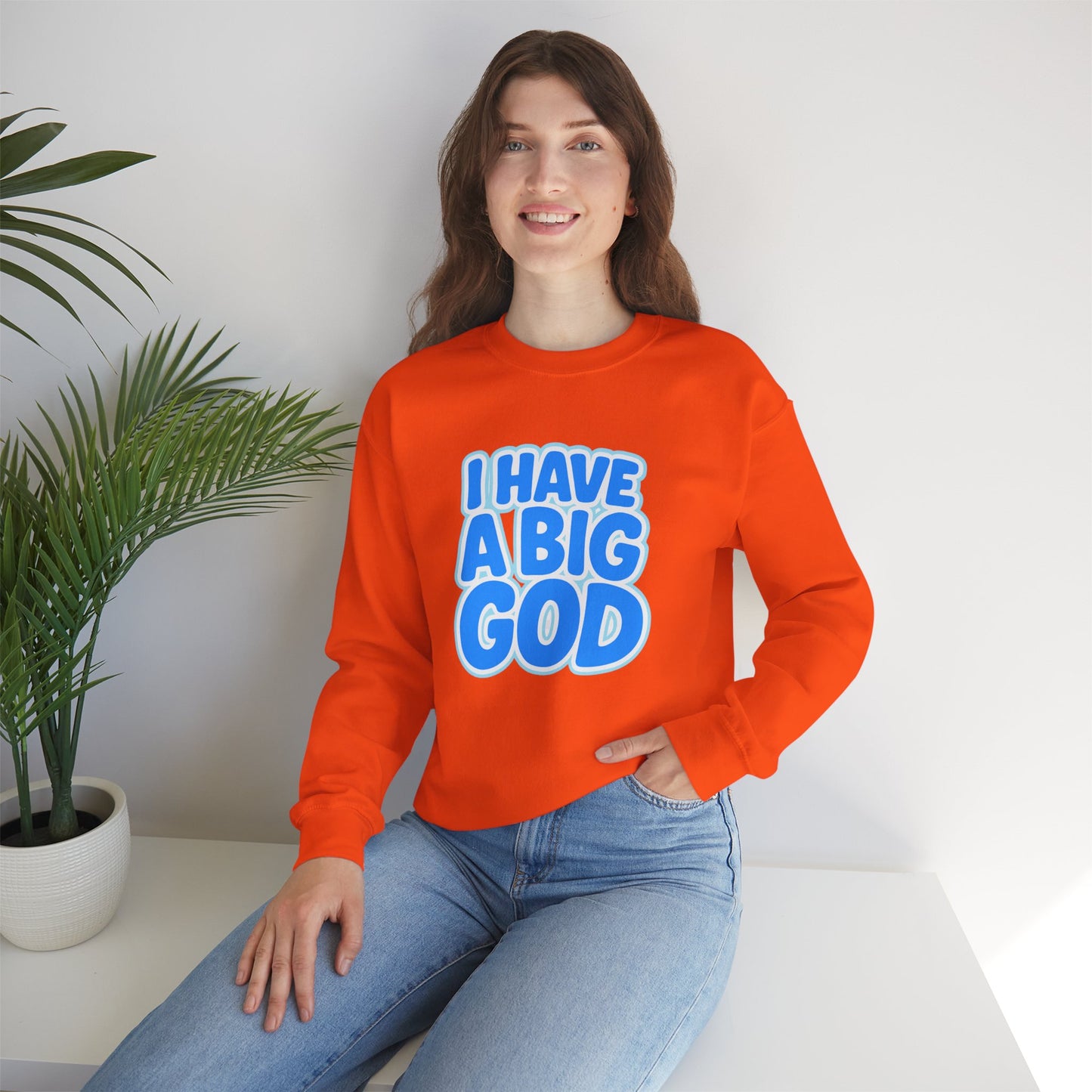 I Have a Big God - Unisex Sweatshirt (B)