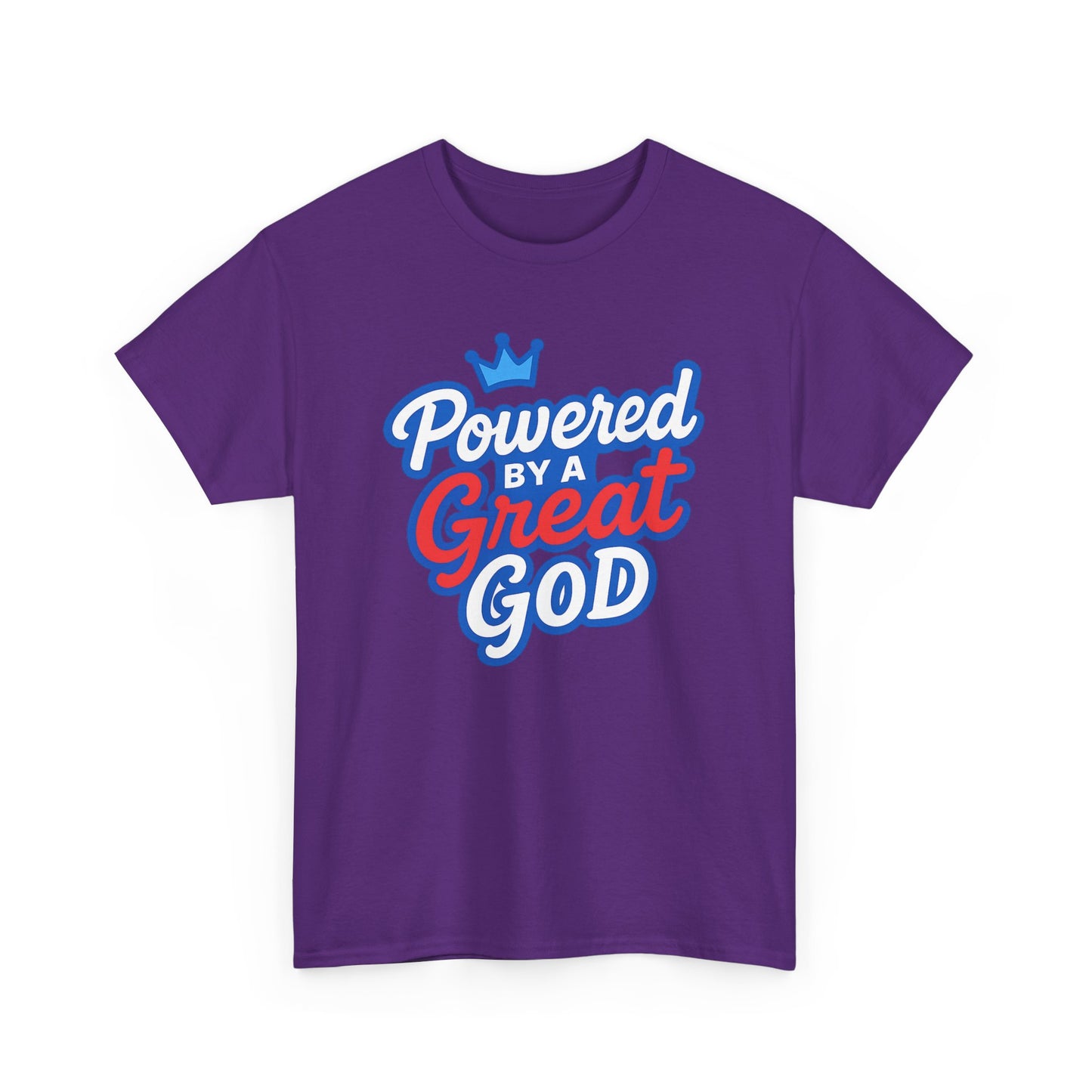 Powered by a Great God - Unisex T-Shirt (Gildan)