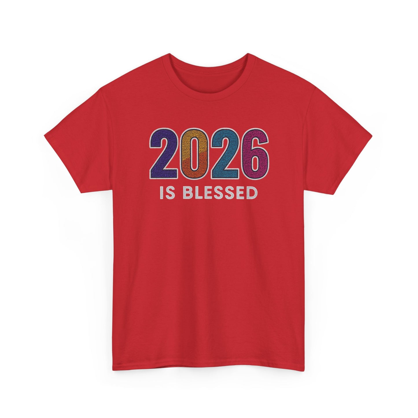 2026 is Blessed - Unisex T-Shirt