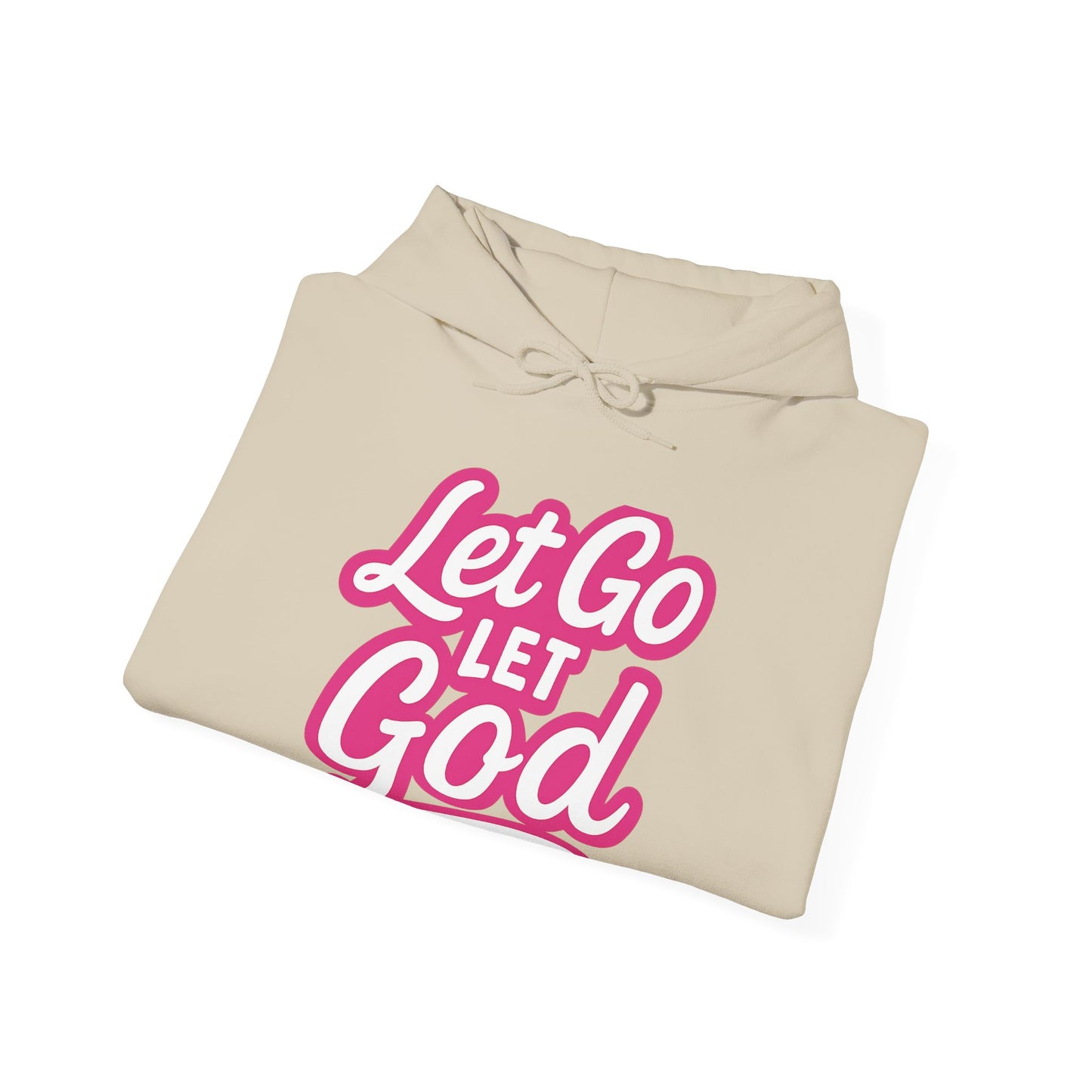 Let Go Let God - Unisex Hoodie