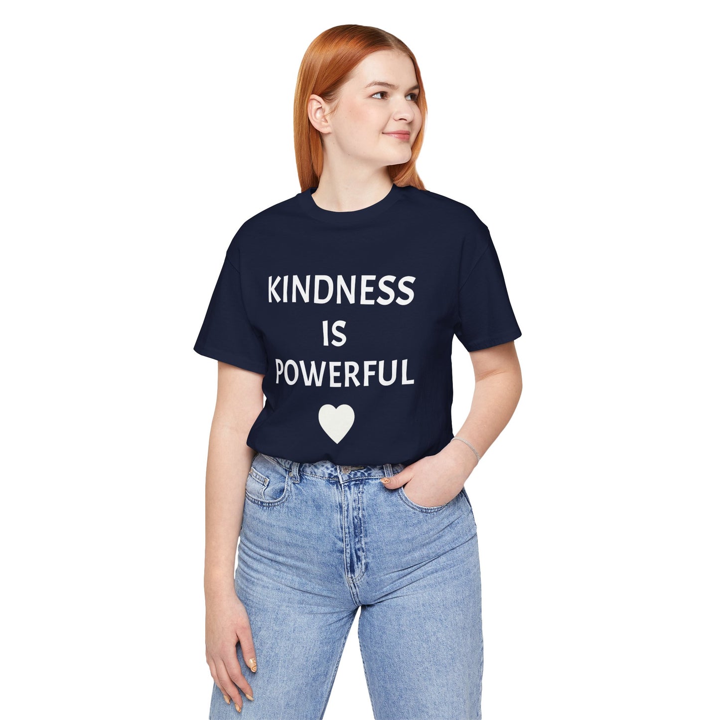 Kindness is Powerful - Unisex T-Shirt (Bella+Canvas)