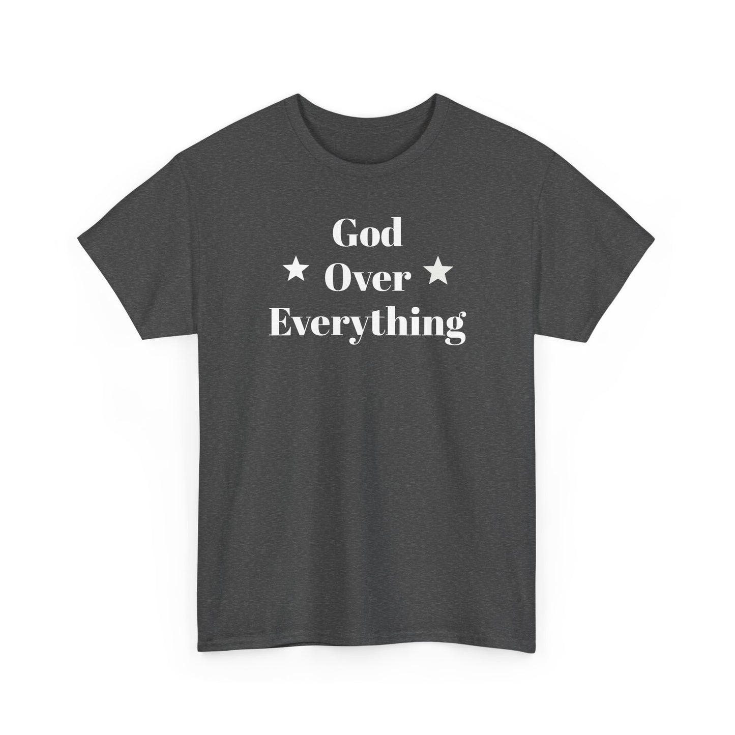 God Over Everything - Unisex T-Shirt (Gildan)