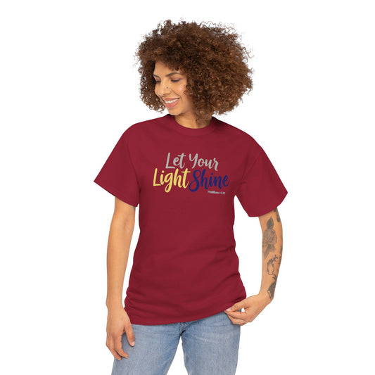 Let Your Light Shine - Unisex T-Shirt (Gildan)
