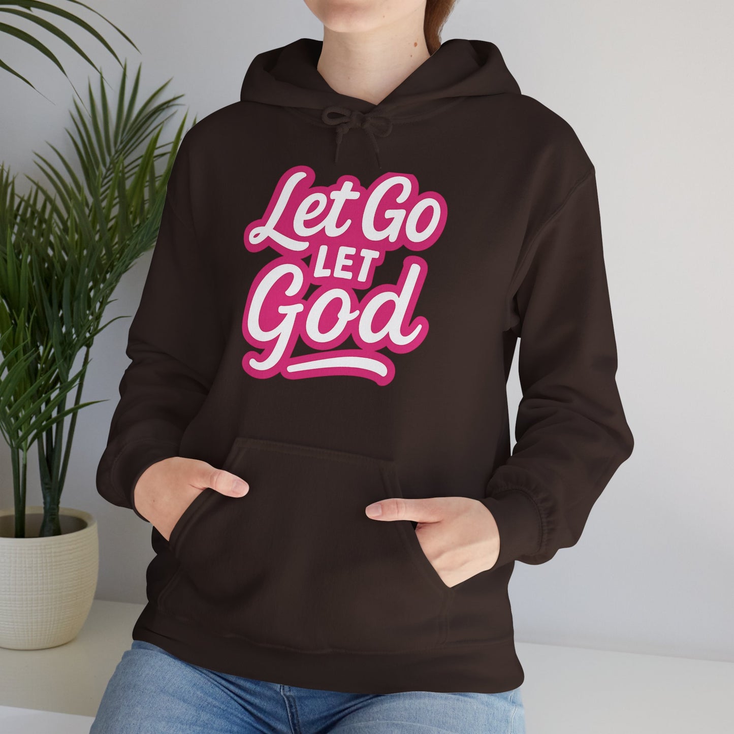 Let Go Let God - Unisex Hoodie