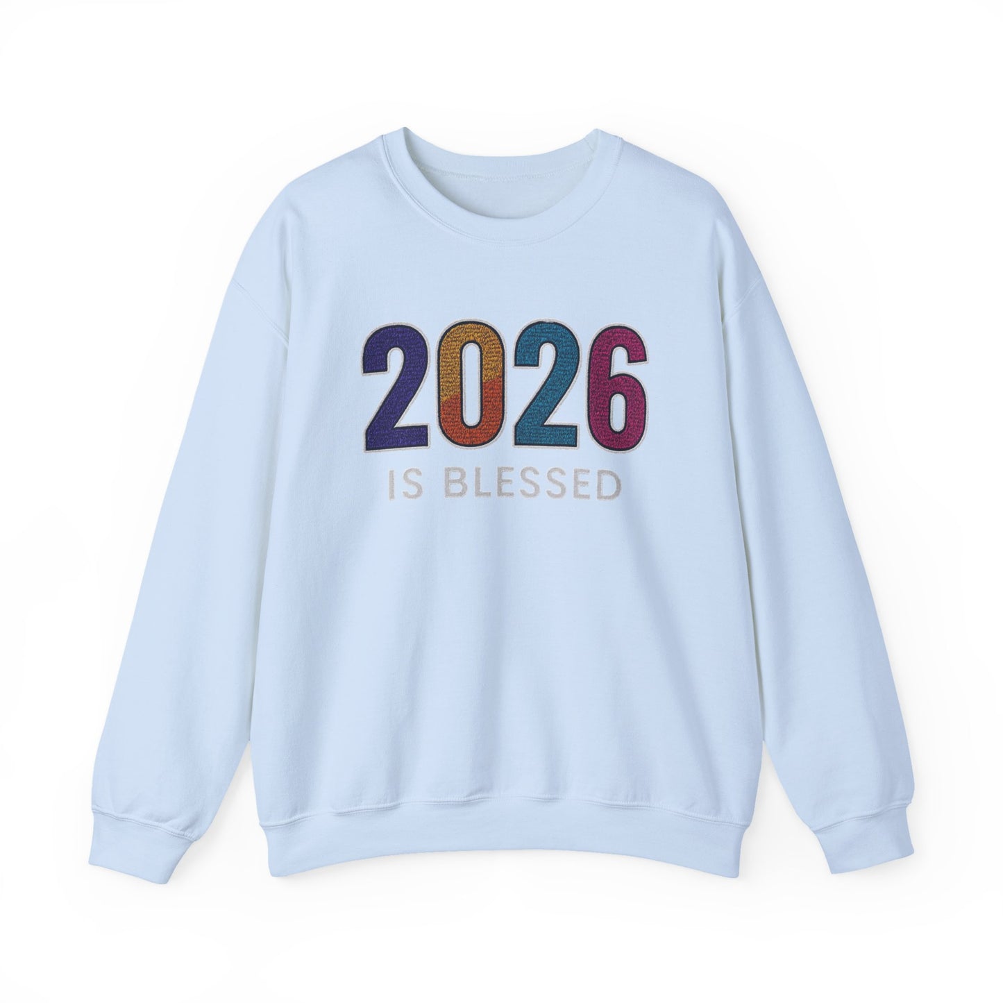 2026 is Blessed - Unisex Sweatshirt