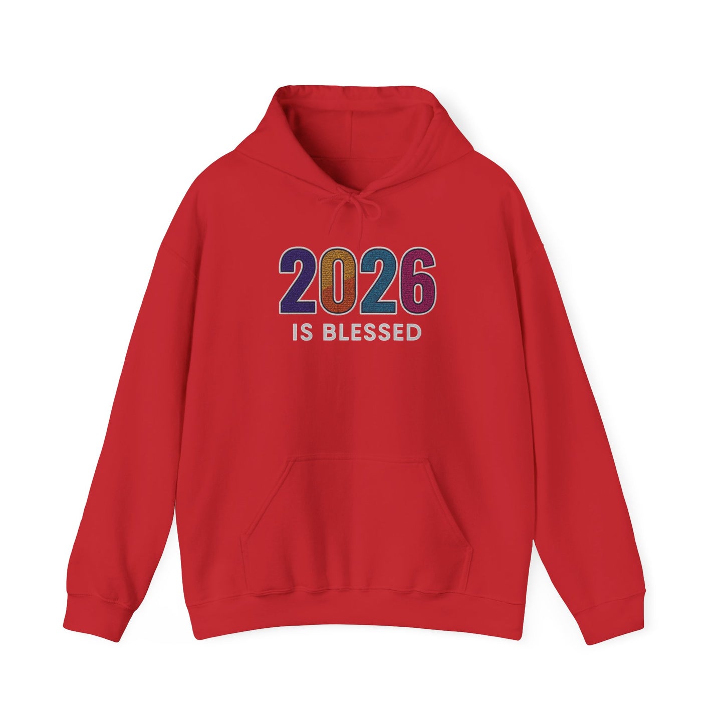 2026 is Blessed - Unisex Hoodie
