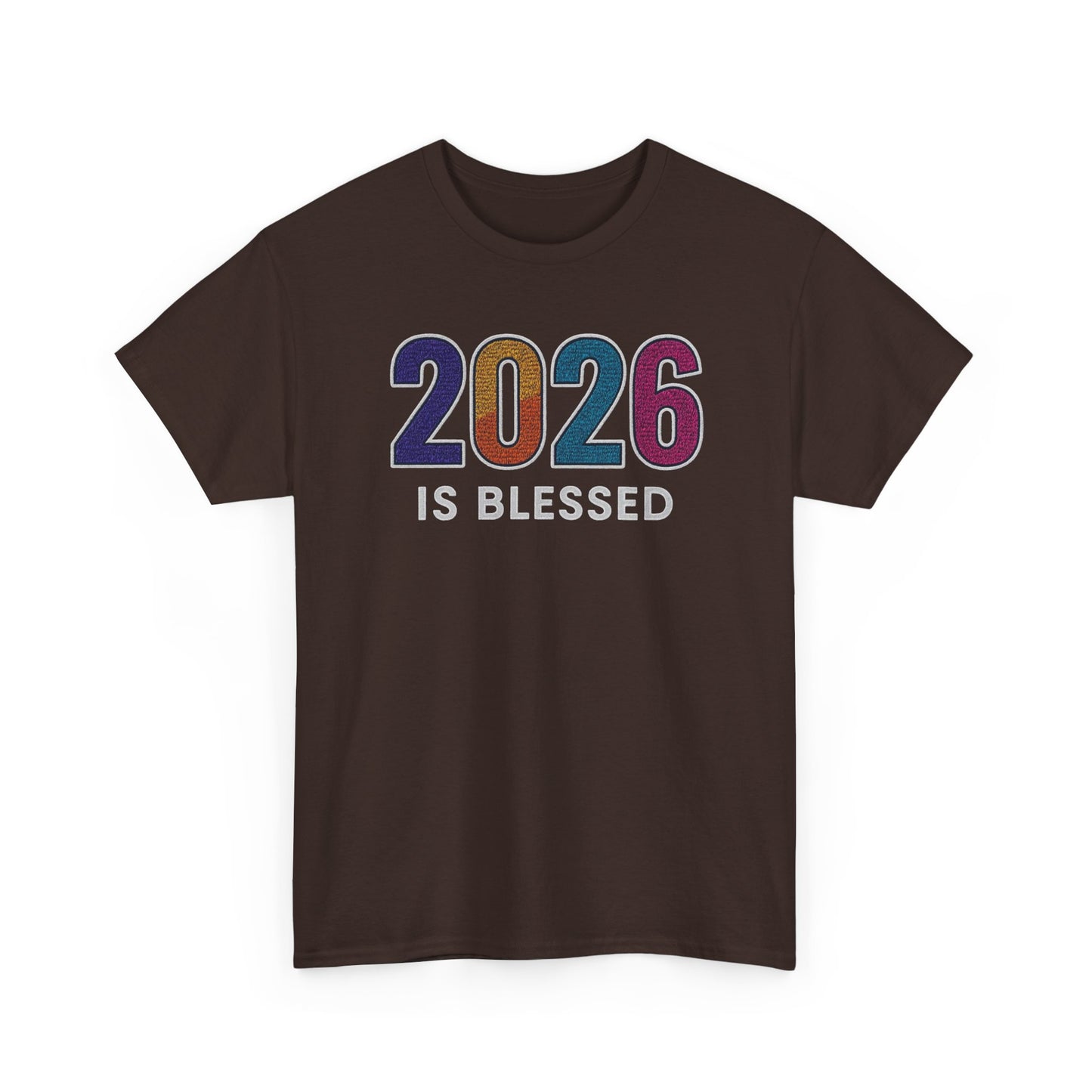 2026 is Blessed - Unisex T-Shirt
