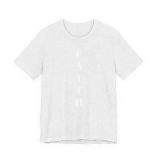 Faith - Unisex T-Shirt
