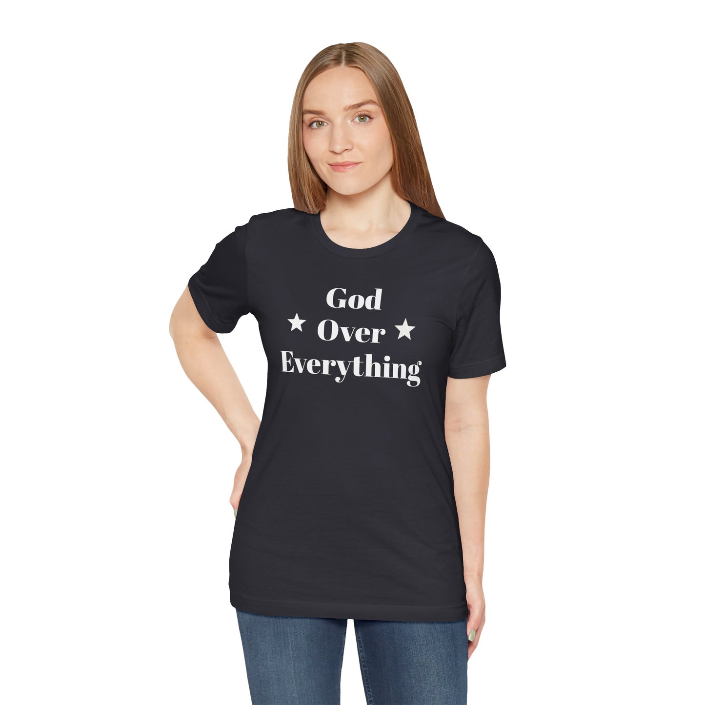 God Over Everything - Unisex T-Shirt