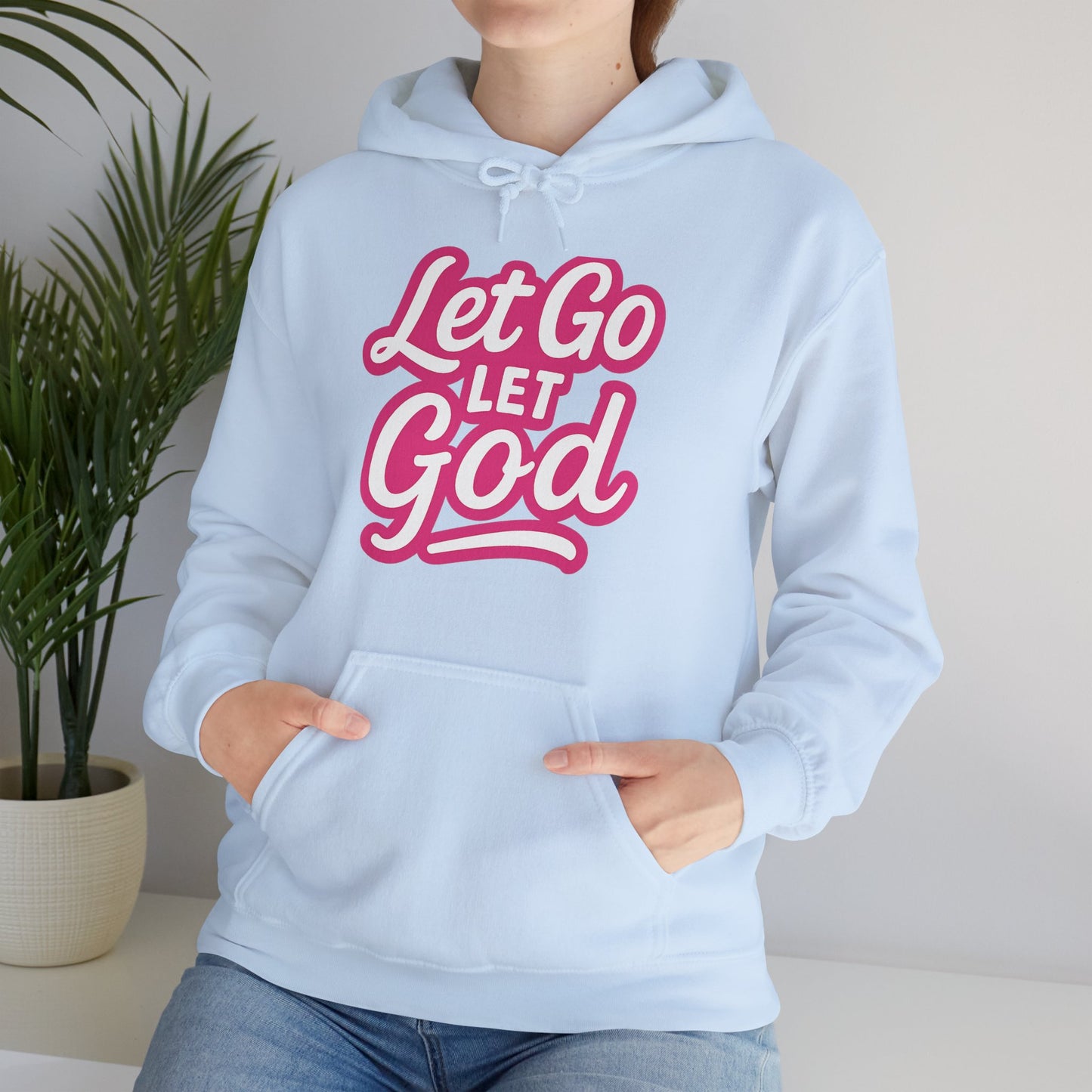 Let Go Let God - Unisex Hoodie