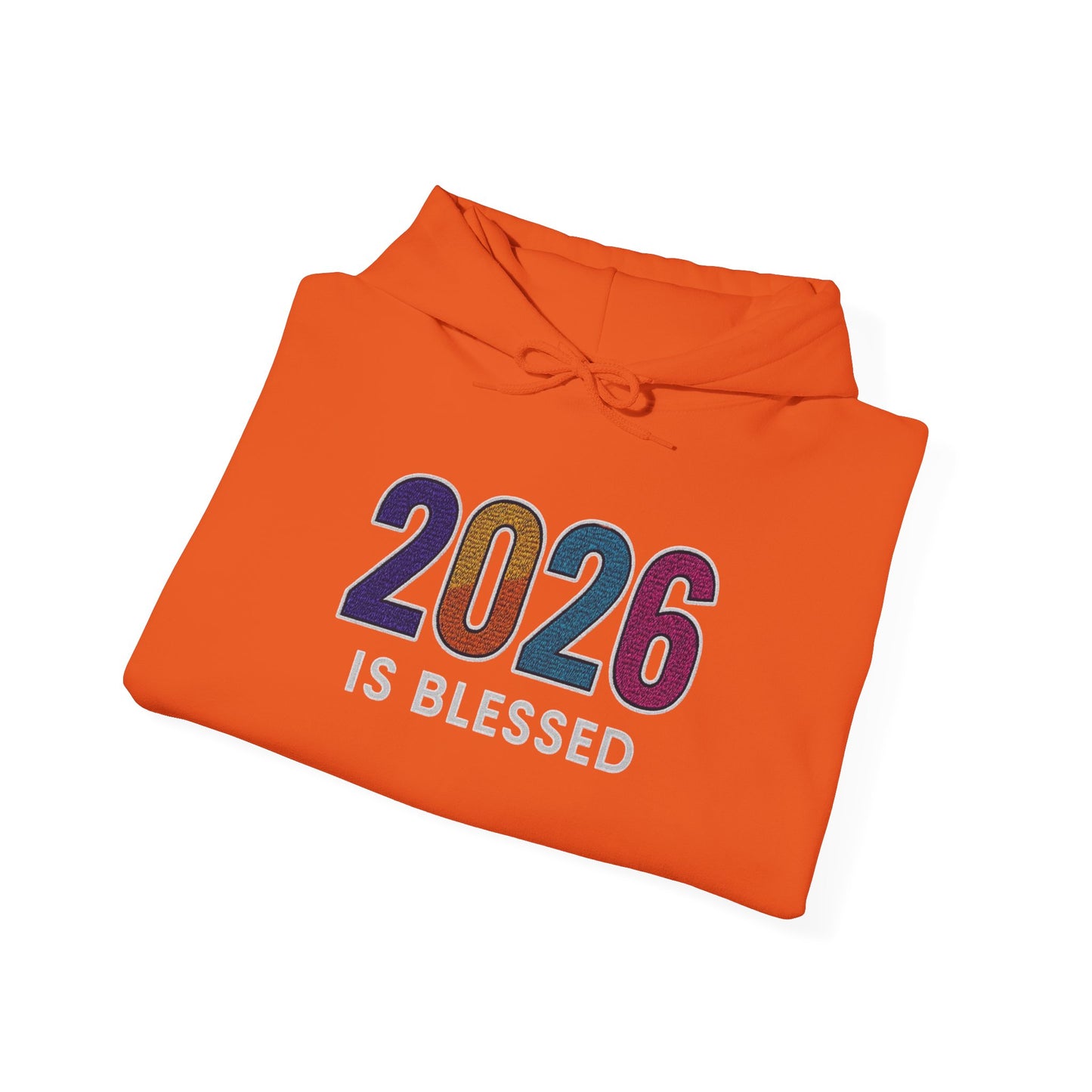 2026 is Blessed - Unisex Hoodie