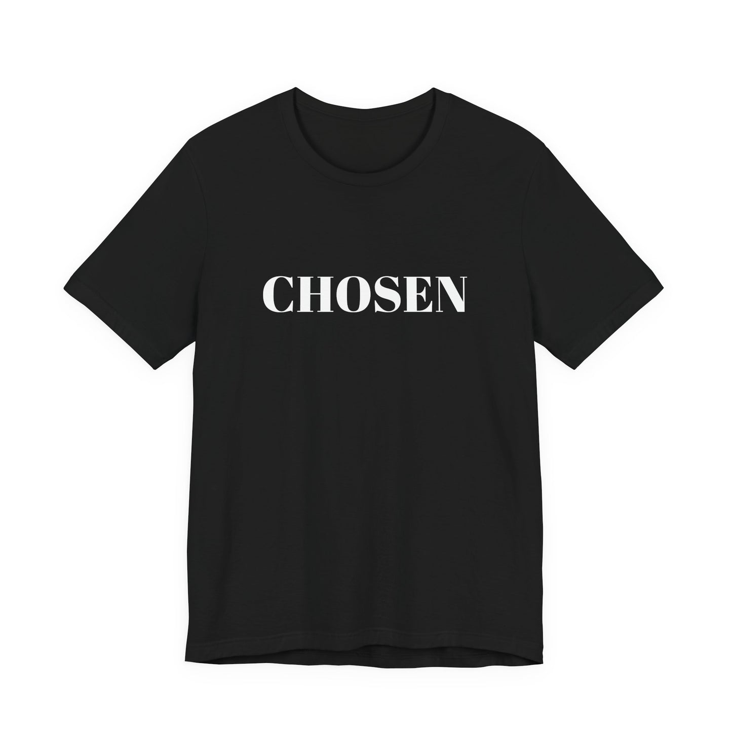 Chosen - Unisex T-Shirt (Bella+Canvas)
