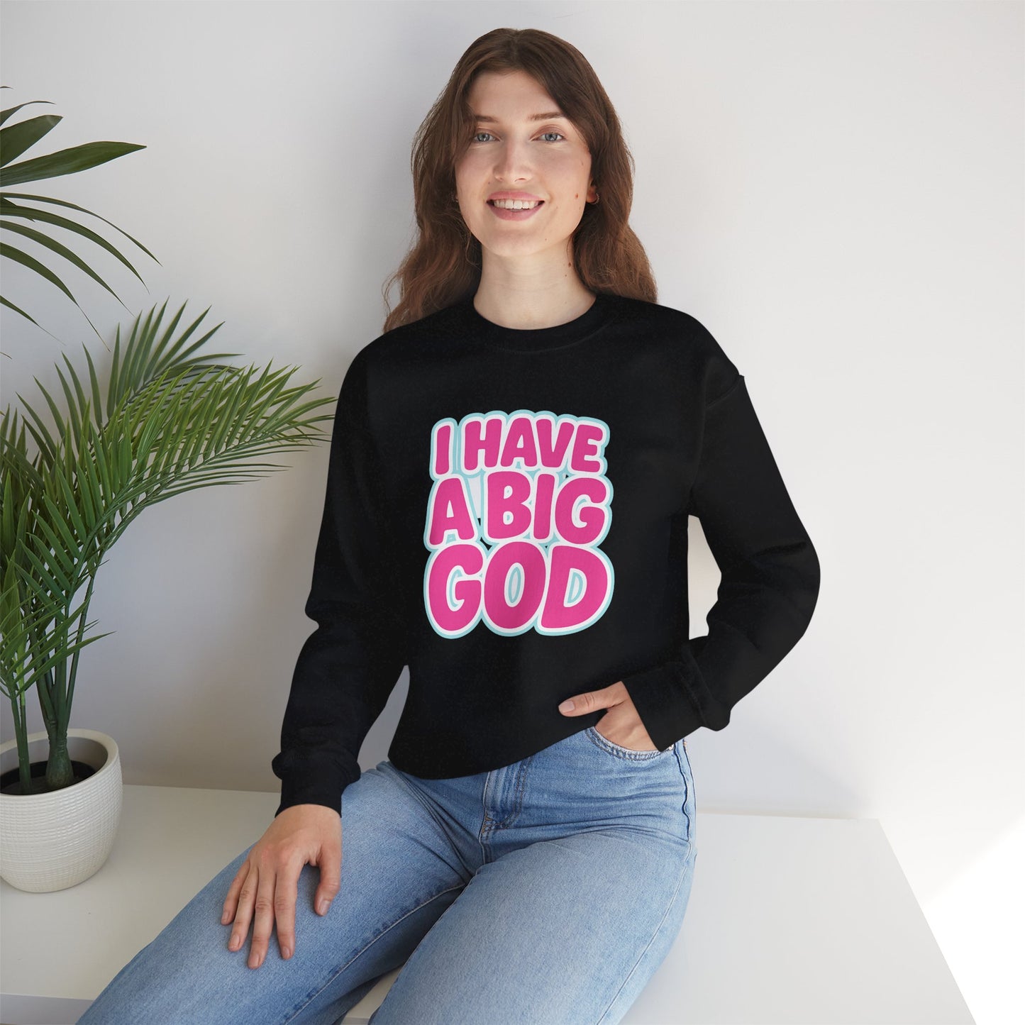 I Have a Big God - Unisex Sweatshirt (P)