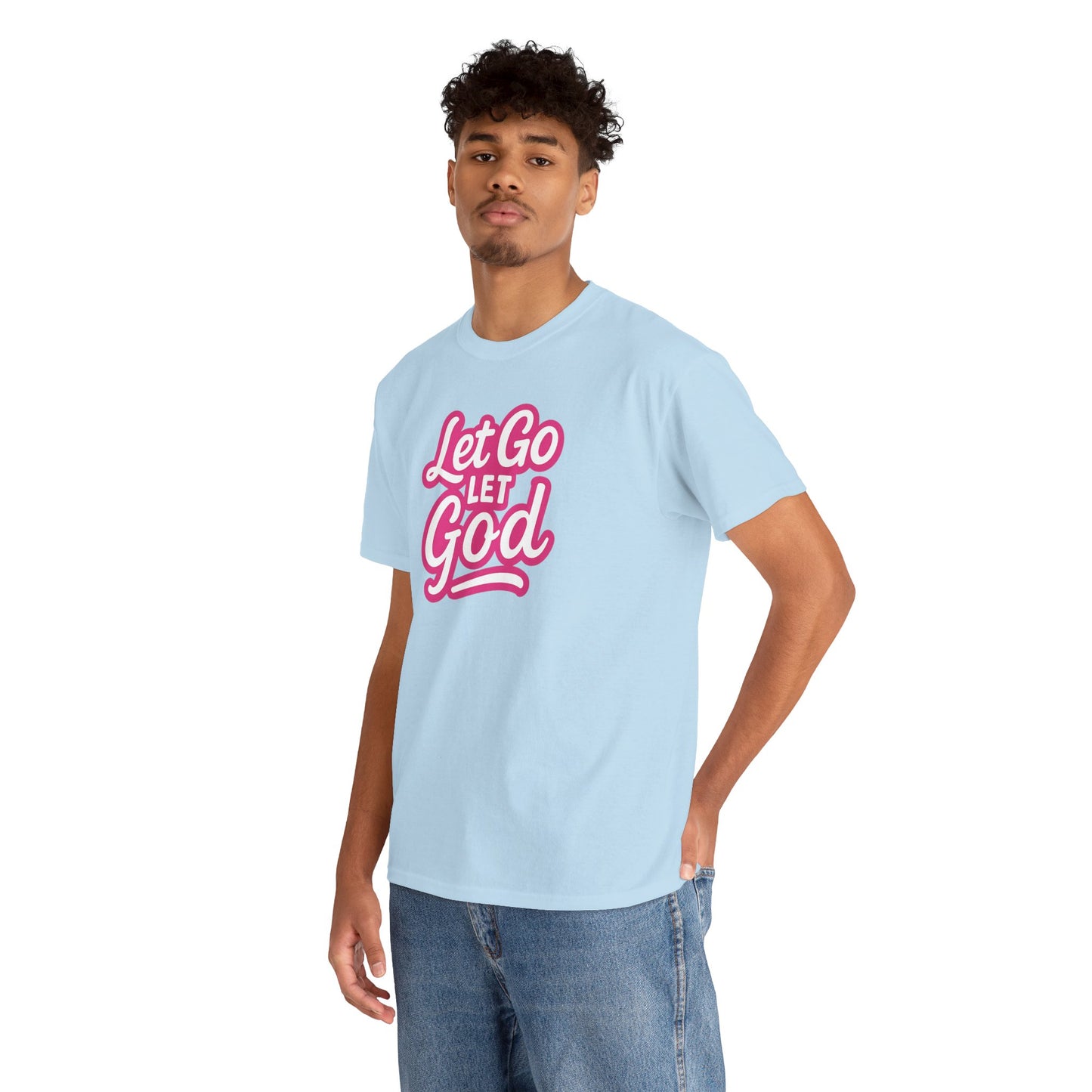 Let Go Let God - Unisex T-Shirt - Gildan