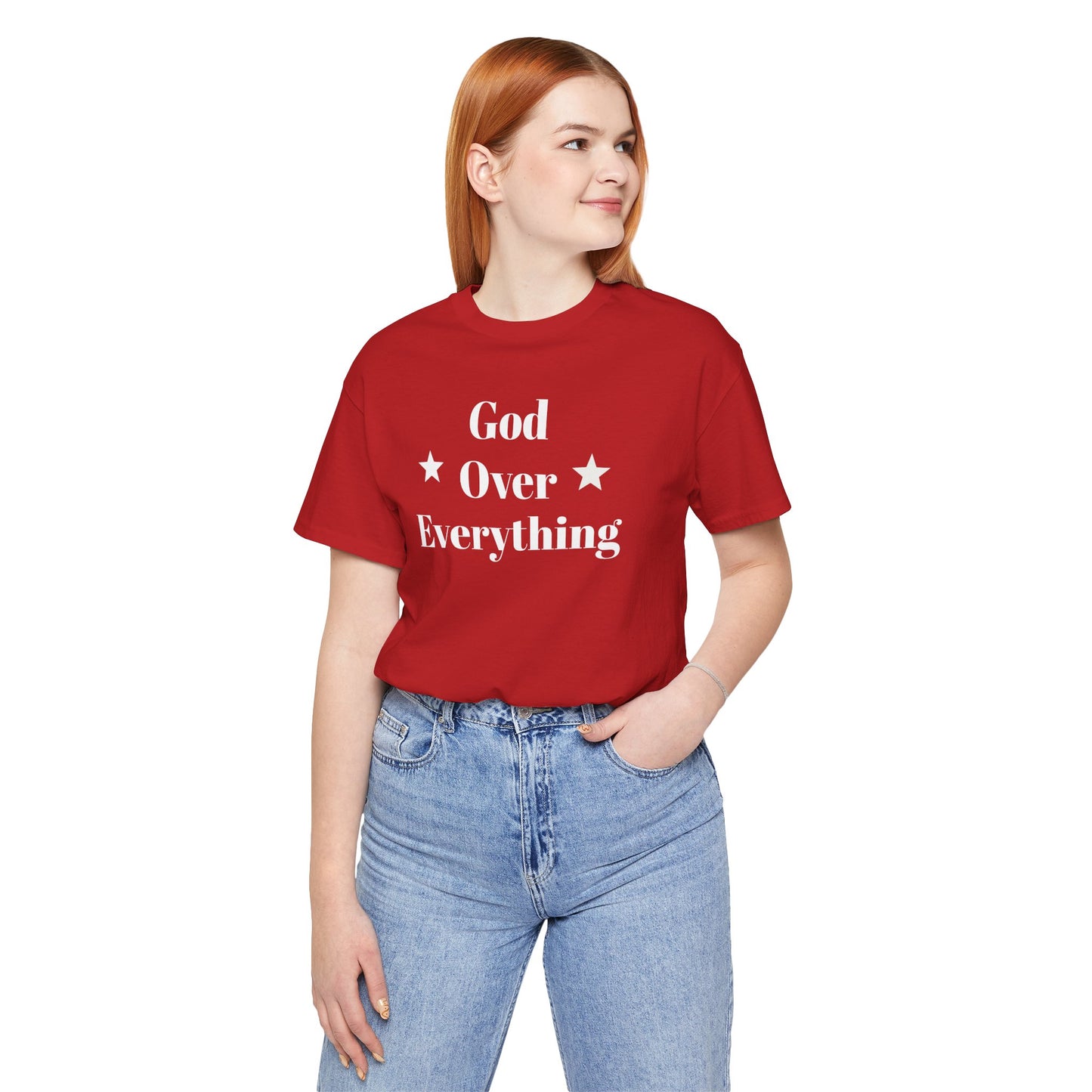 God Over Everything - Unisex T-Shirt (Bella+Canva)