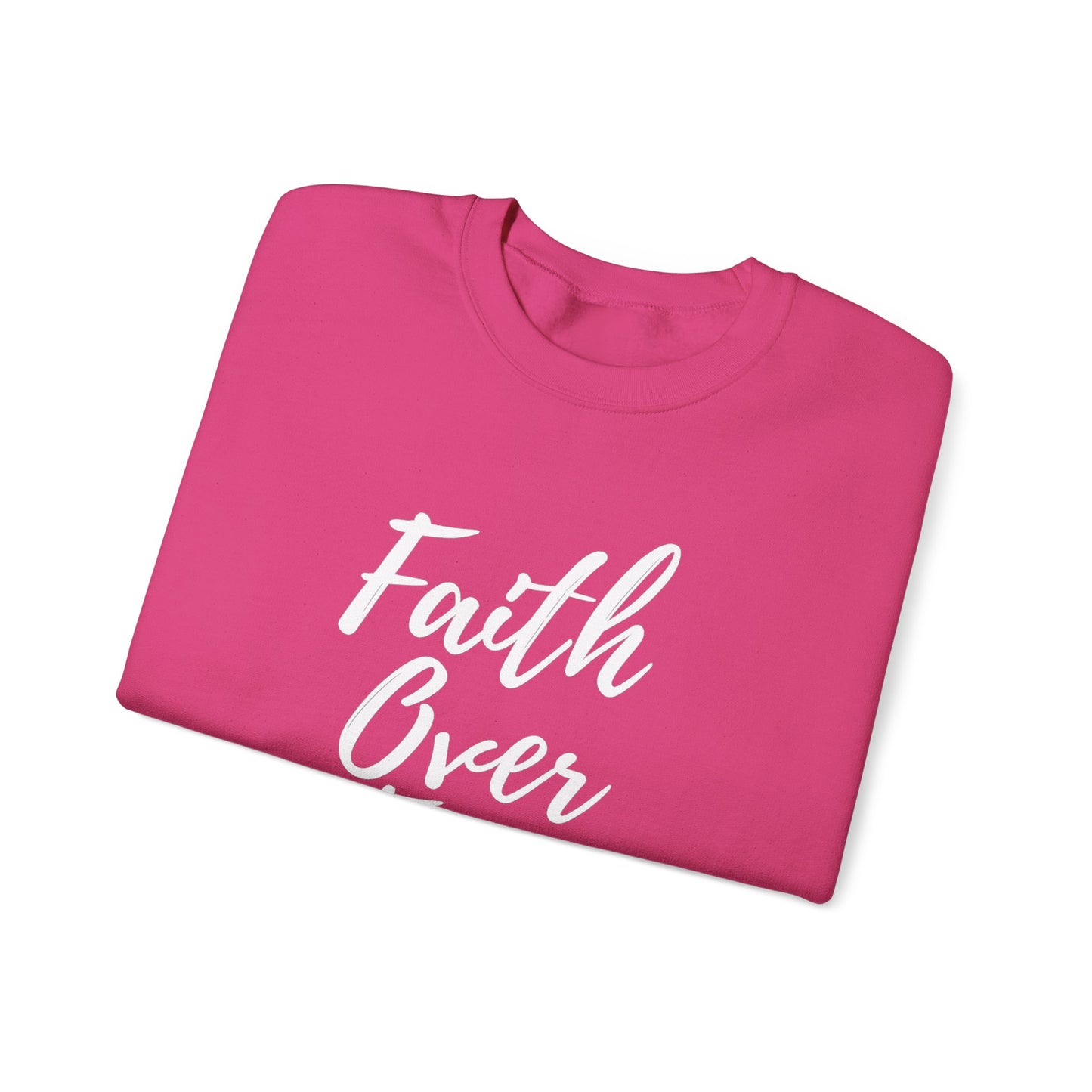 Faith Over Fear - Unisex Sweatshirt