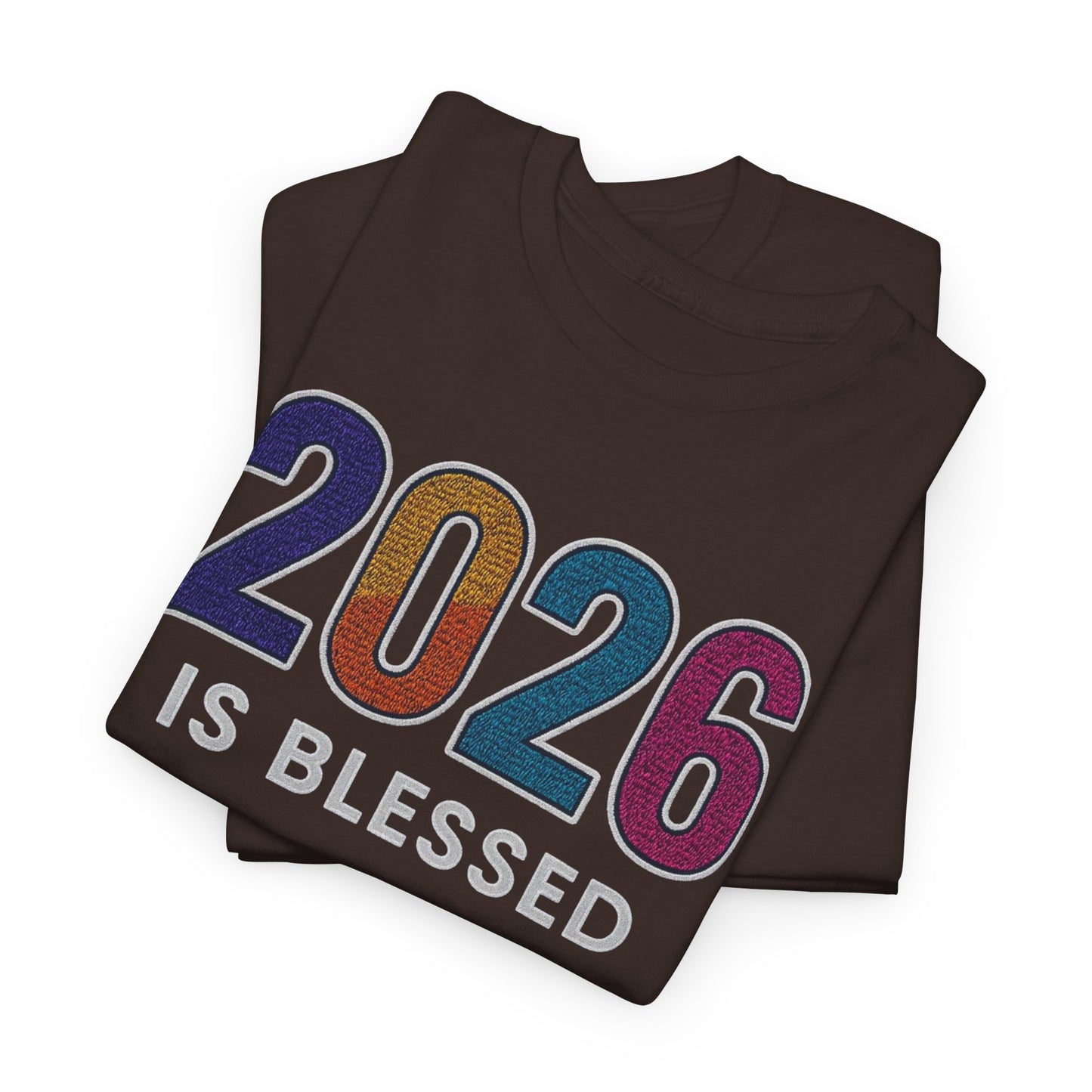 2026 is Blessed - Unisex T-Shirt
