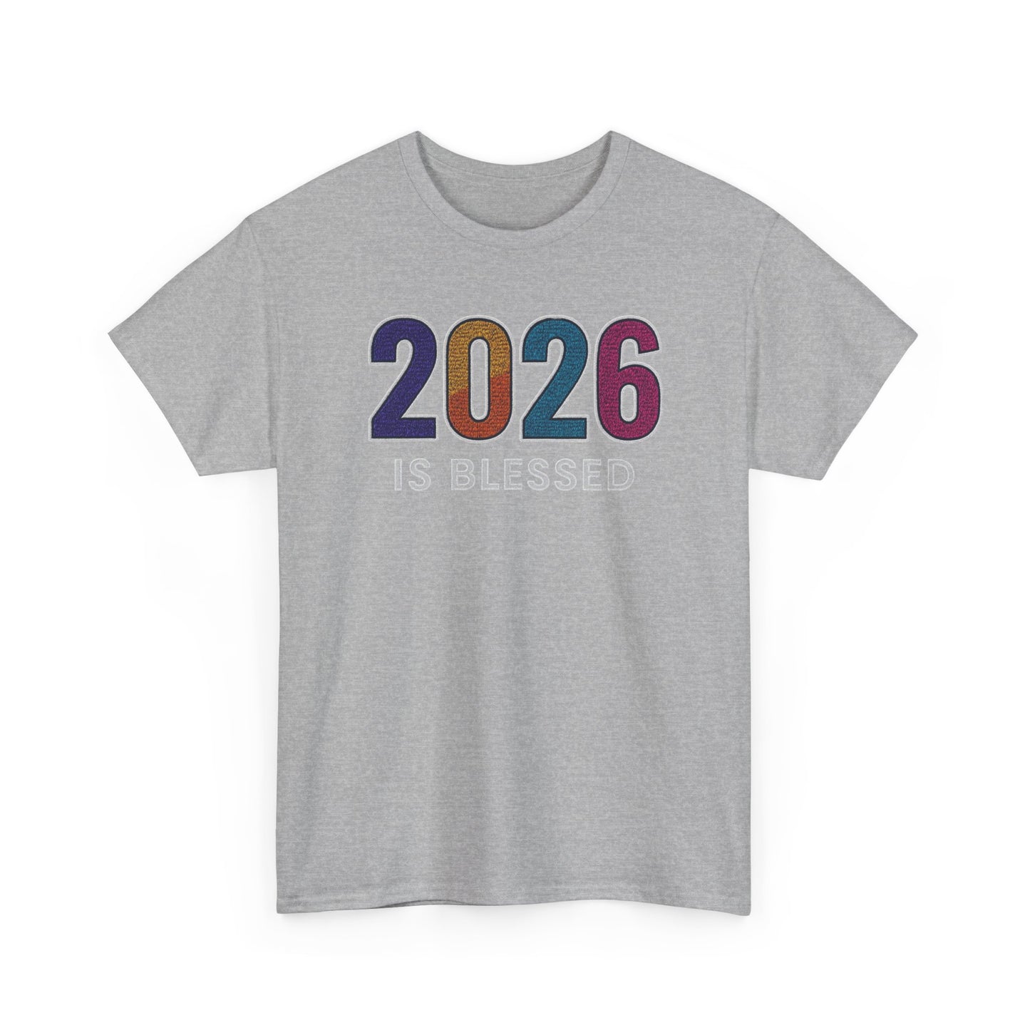 2026 is Blessed - Unisex T-Shirt