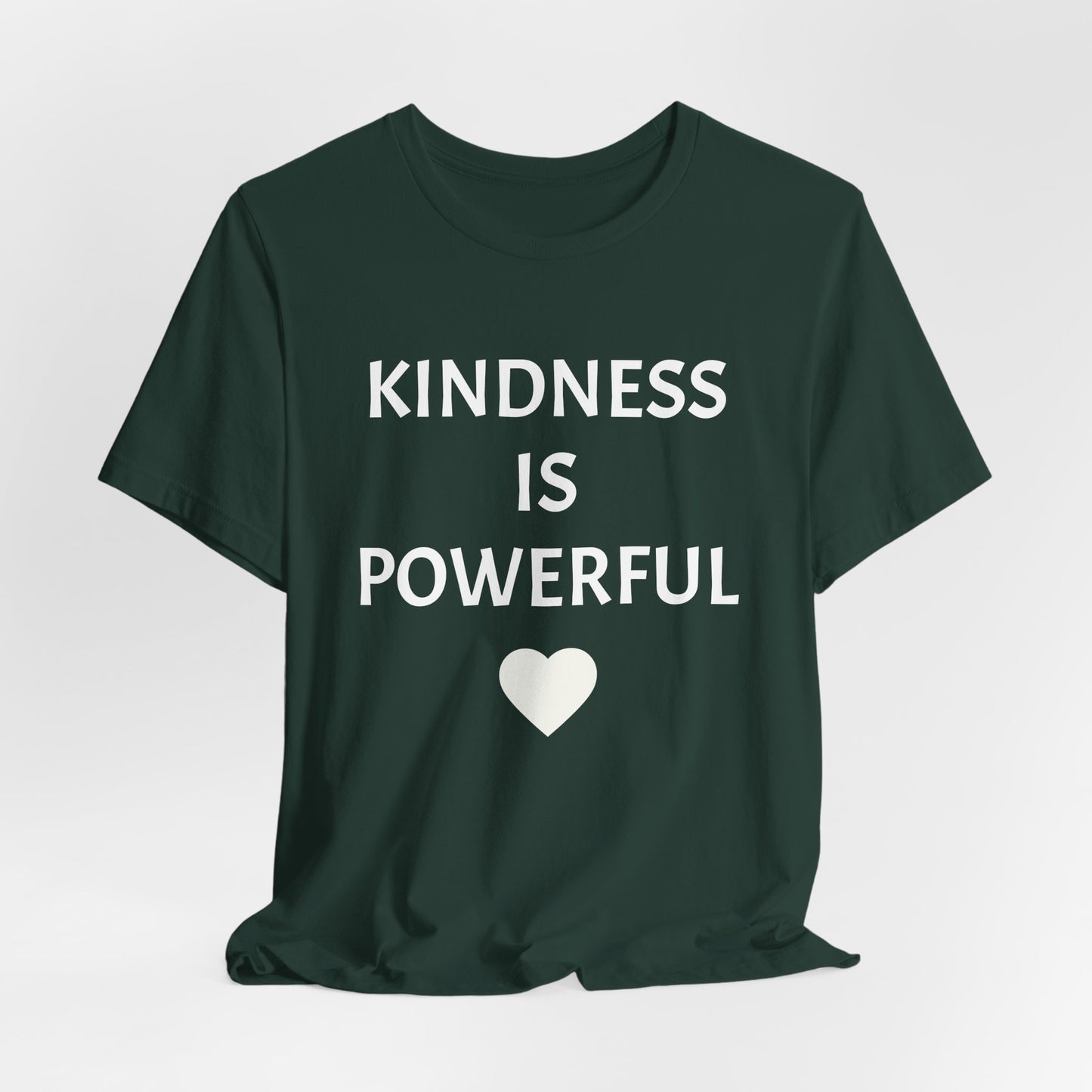 Kindness is Powerful - Unisex T-Shirt (Bella+Canvas)