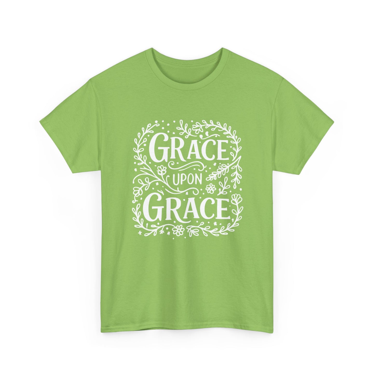 Grace Upon Grace - Unisex T-Shirt