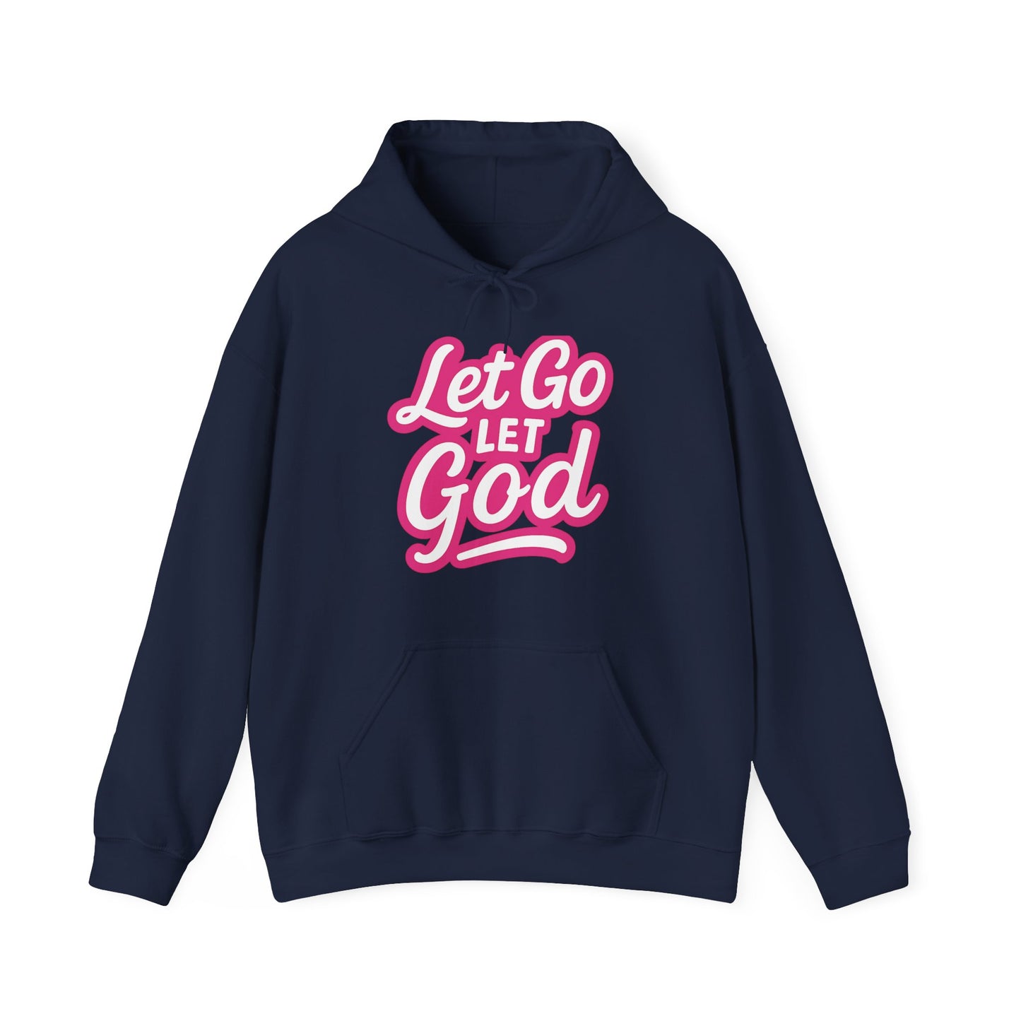 Let Go Let God - Unisex Hoodie