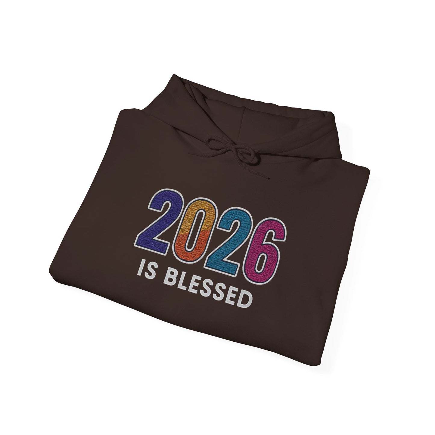 2026 is Blessed - Unisex Hoodie