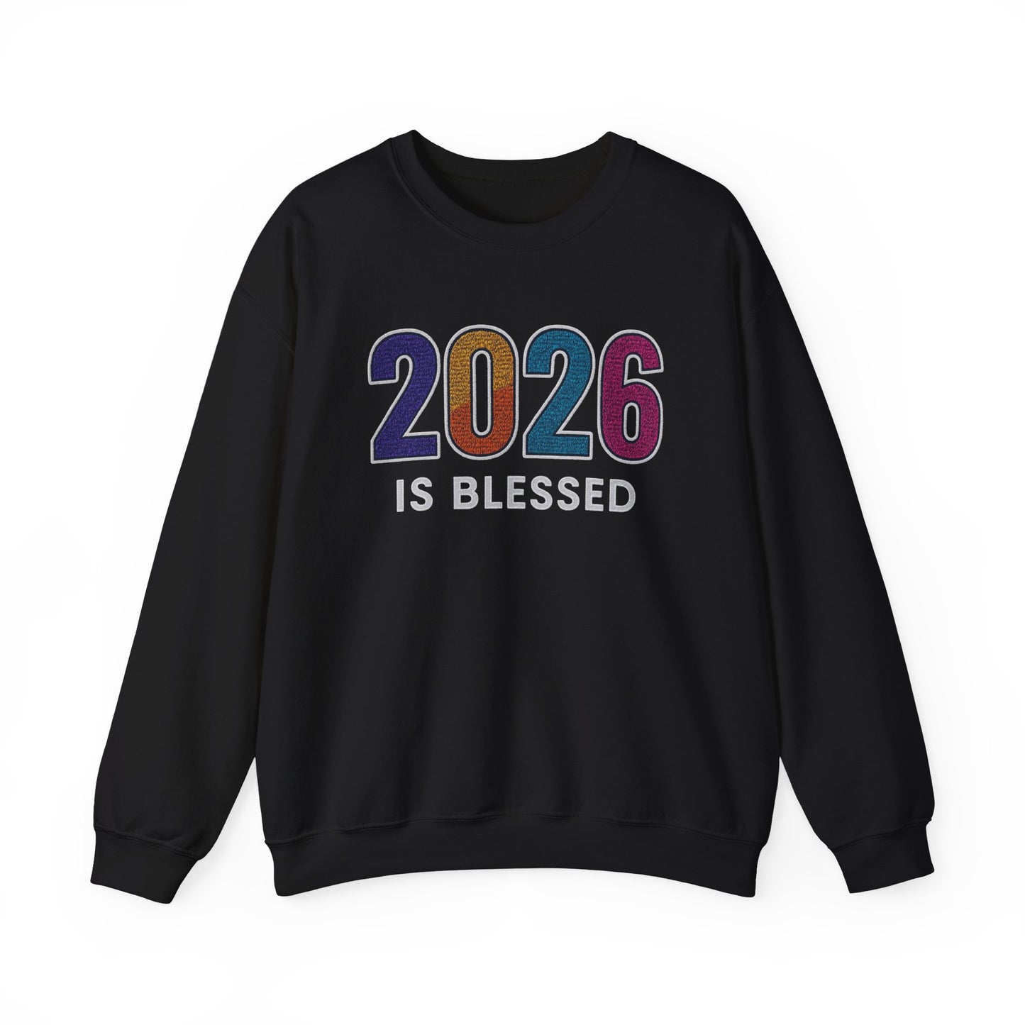 2026 is Blessed - Unisex Sweatshirt