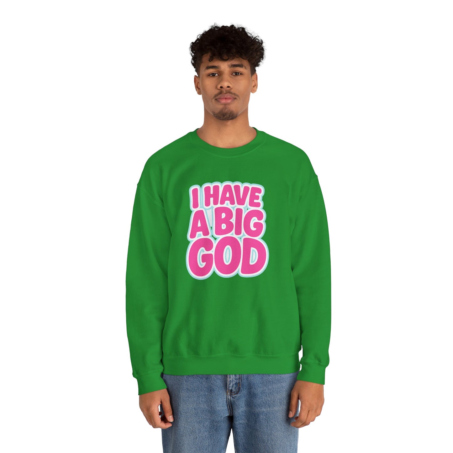 I Have a Big God - Unisex Sweatshirt (P)