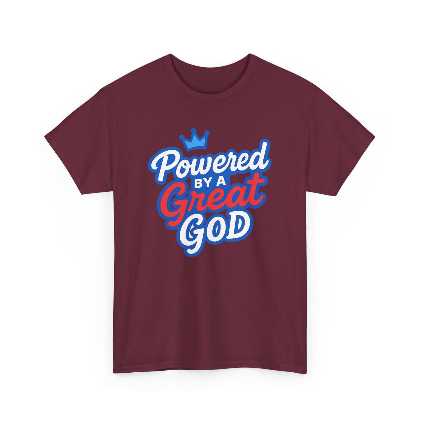 Powered by a Great God - Unisex T-Shirt (Gildan)