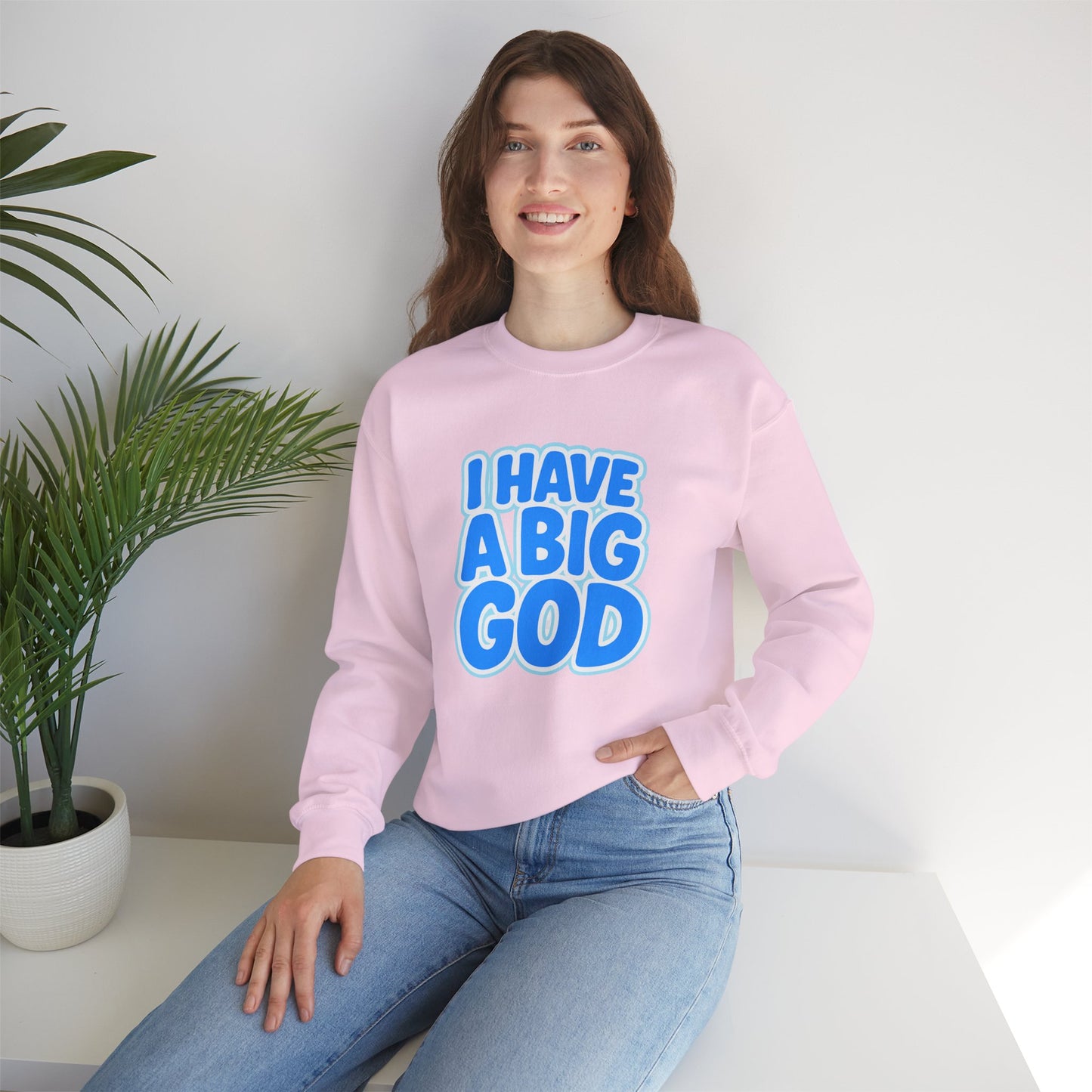 I Have a Big God - Unisex Sweatshirt (B)