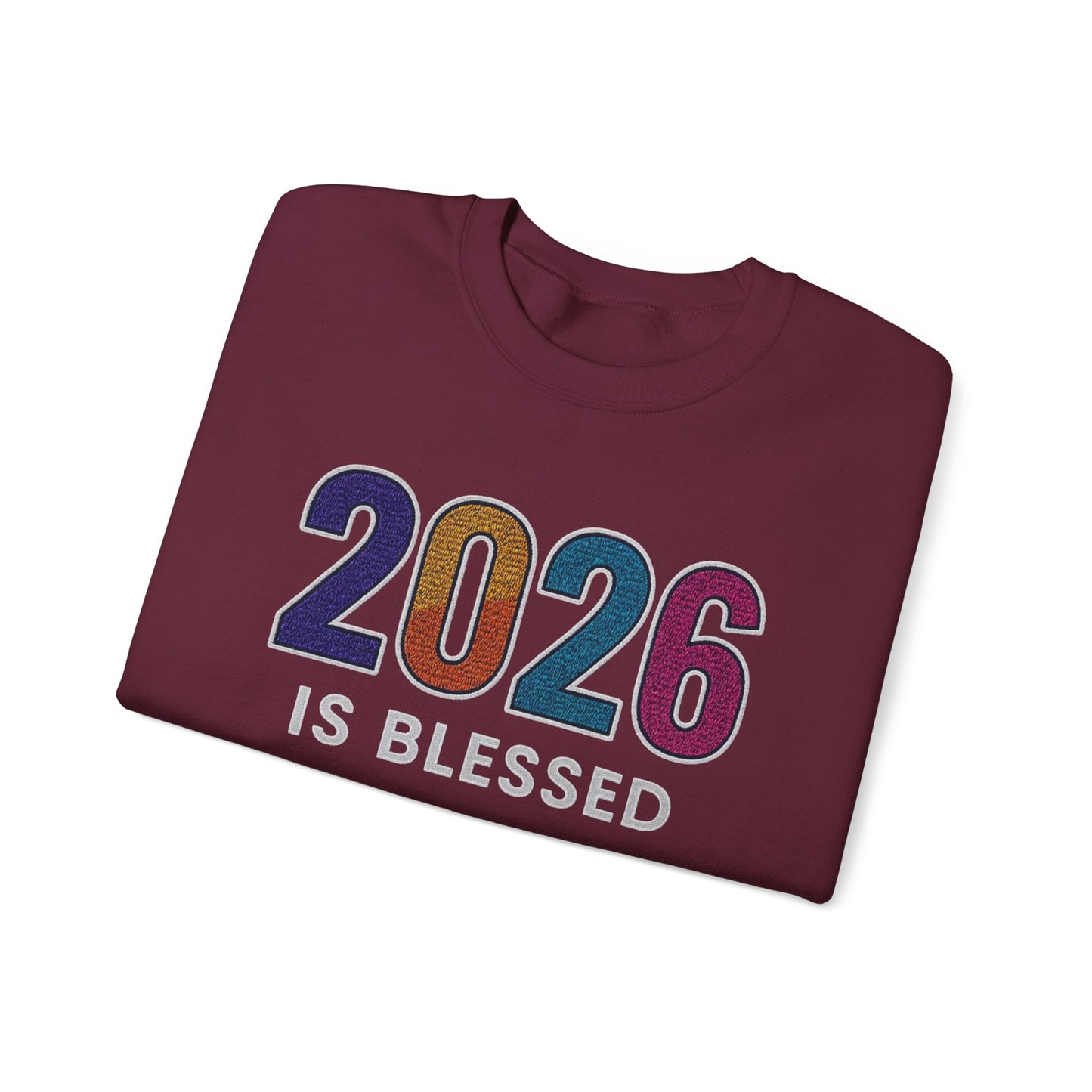 2026 is Blessed - Unisex Sweatshirt